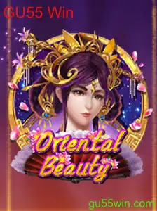 Explorando o Fascinante Mundo de OrientalBeauty e a Chave para o Sucesso com GU55 Win